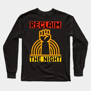 Reclaim The Night Long Sleeve T-Shirt